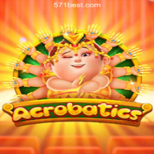 Explore the Thrilling World of Acrobatics: A Guide to Mastering 571Bet.COM Oficial Slots Brasil #1