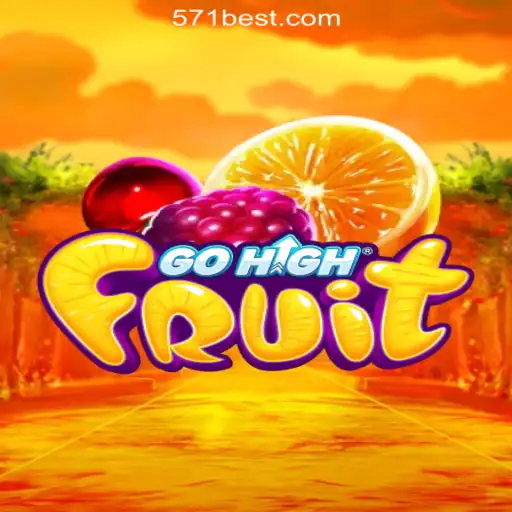Exploring the Thrills of GoHighFruit: The Premier Experience of 571Bet.COM Oficial Slots Brasil #1